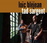 Bléjean Lo¤C & Tad Sargent - Lo¤C Bléjean/Tad Sargent in der Gruppe CD bei Bengans Skivbutik AB (3531427)