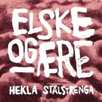 Strålstrenga Hekla - Elske Of Aere in der Gruppe VINYL bei Bengans Skivbutik AB (3533182)