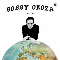 BOBBY OROZA - THIS LOVE in der Gruppe UNSERE TIPPS / Weihnachtsgeschenktipp Vinyl bei Bengans Skivbutik AB (3544236)