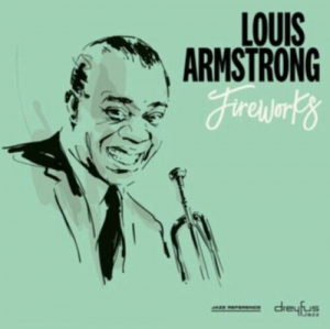 Louis Armstrong - Fireworks in der Gruppe UNSERE TIPPS / Weihnachtsgeschenktipp CD bei Bengans Skivbutik AB (3544264)