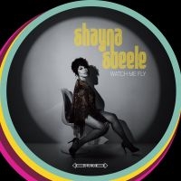 Steele Shayna - Watch Me Fly in der Gruppe VINYL bei Bengans Skivbutik AB (3544973)