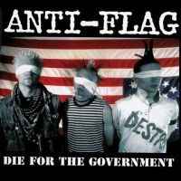 Anti-Flag - Die For The Government in der Gruppe VINYL bei Bengans Skivbutik AB (3544990)