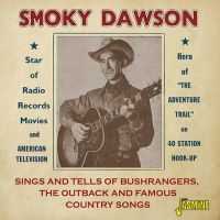 Dawson Smoky - Sings And Tells Of Bushrangers, The in der Gruppe CD bei Bengans Skivbutik AB (3548649)