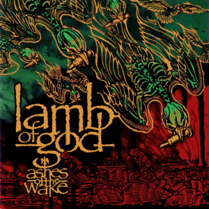 Lamb Of God - Ashes Of The Wake (15Th Anniversary) in der Gruppe UNSERE TIPPS / Weihnachtsgeschenktipp Vinyl bei Bengans Skivbutik AB (3553299)