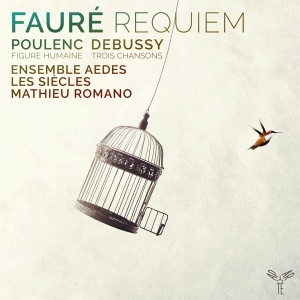 Ensemble Aedes - Faure: Requiem/Poulenc: Figure Humaine/Debussy: Trois Chansons in der Gruppe CD bei Bengans Skivbutik AB (3560844)