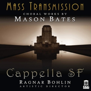 Bates Mason - Mass Transmission - Choral Works By in der Gruppe CD bei Bengans Skivbutik AB (3566066)