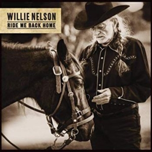 Nelson Willie - Ride Me Back Home in der Gruppe UNSERE TIPPS / Weihnachtsgeschenktipp CD bei Bengans Skivbutik AB (3597154)