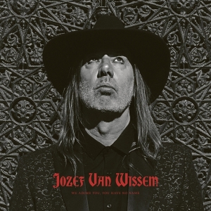 Wissem Jozef Van - We Adore You, You Have No Name in der Gruppe CD bei Bengans Skivbutik AB (3603093)