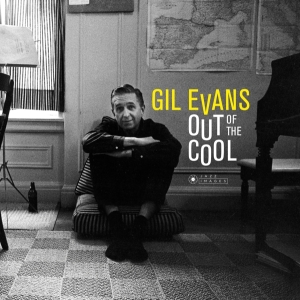 Gil Evans - Out Of The Cool in der Gruppe VINYL bei Bengans Skivbutik AB (3625160)