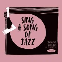 Blandade Artister - Sing A Song Of Jazz Best Of Vocal J in der Gruppe CD bei Bengans Skivbutik AB (3625244)