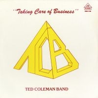 Coleman Ted - Taking Care Of Busniess in der Gruppe VINYL bei Bengans Skivbutik AB (3625276)