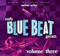 Various Artists - Early Blue Beat Great Vol.3 in der Gruppe CD bei Bengans Skivbutik AB (3629444)