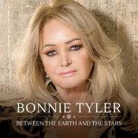 Bonnie Tyler - Between The Earth And The Stars in der Gruppe CD bei Bengans Skivbutik AB (3632576)