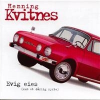 Henning Kvitnes - Evig Eies (Kun Et Dårlig Rykte in der Gruppe CD bei Bengans Skivbutik AB (3635382)