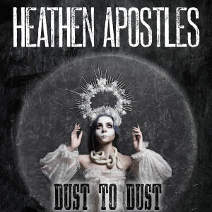 Heathen Apostles - Dust To Dust in der Gruppe CD bei Bengans Skivbutik AB (3636483)