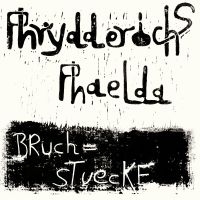 Phaelda Phrydderichs - Bruchstuecke in der Gruppe VINYL bei Bengans Skivbutik AB (3639900)