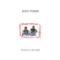 Body Power - Dancing In The Tears in der Gruppe VINYL bei Bengans Skivbutik AB (3640296)