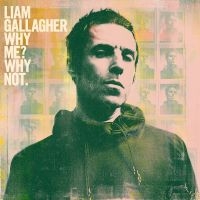 LIAM GALLAGHER - WHY ME? WHY NOT. in der Gruppe UNSERE TIPPS / Weihnachtsgeschenktipp CD bei Bengans Skivbutik AB (3642180)