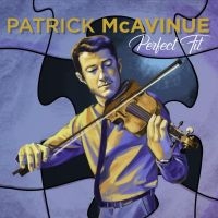 Mcavinue Patrick - Perfect Fit in der Gruppe CD bei Bengans Skivbutik AB (3642495)