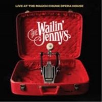 Wailin' Jennys - Live At The Mauch Chunk Opera House in der Gruppe CD bei Bengans Skivbutik AB (3642605)