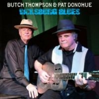 Donohue Pat & Butch Thompson - Vicksburg Blues in der Gruppe CD bei Bengans Skivbutik AB (3642630)