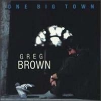 Brown Greg - One Big Town in der Gruppe CD bei Bengans Skivbutik AB (3642641)