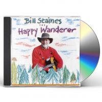 Staines Bill - Happy Wanderer in der Gruppe CD / Pop-Rock bei Bengans Skivbutik AB (3642675)