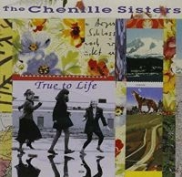 Chenille Sisters - True To Life in der Gruppe CD bei Bengans Skivbutik AB (3642683)