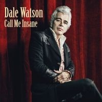 Watson Dale - Call Me Insane in der Gruppe VINYL / Pop-Rock bei Bengans Skivbutik AB (3642720)