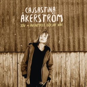 CajsaStina Åkerström - XXV - Äventyret Börjar Här... in der Gruppe Minishops / Cajsastina Åkerström bei Bengans Skivbutik AB (3650497)