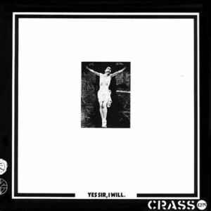 Crass - Yes Sir, I Will in der Gruppe UNSERE TIPPS / Weihnachtsgeschenktipp Vinyl bei Bengans Skivbutik AB (3650498)