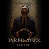 Deck Jared - Bully Pulpit in der Gruppe CD bei Bengans Skivbutik AB (3656681)