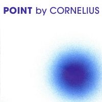 Cornelius - Cornelius - Point in der Gruppe CD bei Bengans Skivbutik AB (3656966)