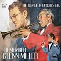 Miller Herb And Orchestra - Remember Glenn Miller in der Gruppe CD bei Bengans Skivbutik AB (3657681)