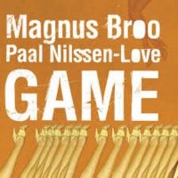 Nilssen-Love Paal & Magnus Broo - Game in der Gruppe CD bei Bengans Skivbutik AB (3664751)