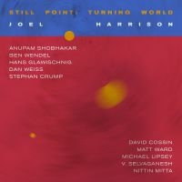 Harrison Joel - Still Point:Turning World in der Gruppe CD bei Bengans Skivbutik AB (3664764)