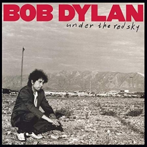 Dylan Bob - Under The Red Sky in der Gruppe UNSERE TIPPS / Weihnachtsgeschenktipp Vinyl bei Bengans Skivbutik AB (3666891)