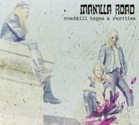 Manilla Road - Roadkill Tapes & Rarities in der Gruppe CD bei Bengans Skivbutik AB (3669263)