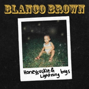 Blanco Brown - Honeysuckle & Lightning Bugs in der Gruppe UNSERE TIPPS / Weihnachtsgeschenktipp CD bei Bengans Skivbutik AB (3672784)