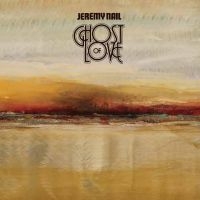 Nail Jeremy - Ghost Of Love in der Gruppe CD bei Bengans Skivbutik AB (3672920)