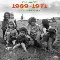 Various Artists - Jon Savage's 1969-71Rock Dreams On in der Gruppe CD bei Bengans Skivbutik AB (3674943)