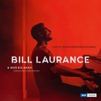 Laurance Bill - Live At The Philharmonie Cologne in der Gruppe CD bei Bengans Skivbutik AB (3674954)