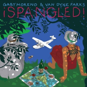 Gaby Moreno & Van Dyke Parks - ¡spangled! (Vinyl) in der Gruppe VINYL bei Bengans Skivbutik AB (3676034)