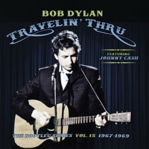 Dylan Bob - Travelin' Thru, 1967 - 1969: The Bootleg Series, Vol. 15 in der Gruppe UNSERE TIPPS / Weihnachtsgeschenktipp Vinyl bei Bengans Skivbutik AB (3676875)