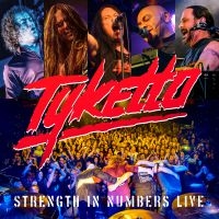 Tyketto - Strength In Numbers Live in der Gruppe CD bei Bengans Skivbutik AB (3678520)