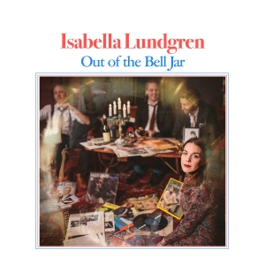 Isabella Lundgren - Out Of The Bell Jar (Lp) in der Gruppe Minishops / Isabella Lundgren bei Bengans Skivbutik AB (3678541)