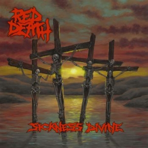 Red Death - Sickness Divine in der Gruppe CD bei Bengans Skivbutik AB (3679206)