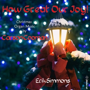 Cooman Carson - How Great Our Joy! -Organ Music For in der Gruppe UNSERE TIPPS / Weihnachtsgeschenktipp CD bei Bengans Skivbutik AB (3681743)