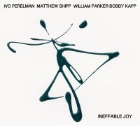 Perelman/Shipp/Parker/Kapp - Ineffable Joy in der Gruppe CD bei Bengans Skivbutik AB (3691677)