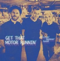 Blicher Hemmer & Gadd - Get That Motor Runnin' in der Gruppe VINYL bei Bengans Skivbutik AB (3694404)